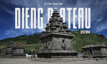 Dieng Plateau: Negeri di Atas Awan (2D1N)